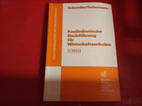 Kaufmännische Buchführung für Wirtschaftsschule Buch Schmolke D. Berlin - Schöneberg Vorschau