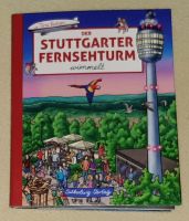 Der Stuttgarter Fernsehturm wimmelt, Silberburg Verlag, 2017 Baden-Württemberg - Leinfelden-Echterdingen Vorschau