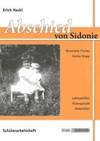 Abschied von Sidonie Schülerarbeitsheft Deutsch Erich Hackl Niedersachsen - Emden Vorschau