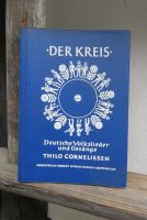 Thilo Cornelissen, Der Kreis. Deutsche Volkslieder und Gesänge - Nordrhein-Westfalen - Leverkusen Vorschau