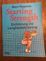Starting Strenght von Mark Rippetoe Köln - Roggendorf/Thenhoven Vorschau