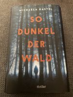So dunkel der Wald—- Thriller Nordrhein-Westfalen - Meckenheim Vorschau