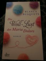 Die Woll - Lust der Maria Dolores von B. Busquets Brandenburg - Altdöbern Vorschau