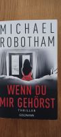 Wenn Du mir gehörst von Michael Robotham  Thriller Bielefeld - Brackwede Vorschau