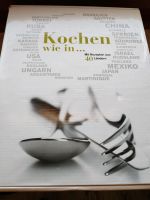 Kochen wie in ... Rezepte aus 40 Ländern, riesiges Kochbuch, top Bayern - Weißenburg in Bayern Vorschau