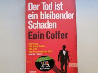Der Tod ist ein bleibender Schaden/Eoin Colfer Nordrhein-Westfalen - Minden Vorschau
