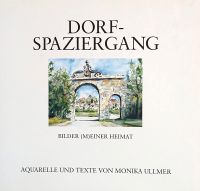 Dorfspaziergang - Bilder (m)einer Heimat - Monika Ullmer Stuttgart - Zuffenhausen Vorschau