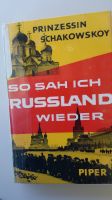 SO SAH ICH RUSSLAND WIEDER von PRINZESSIN SCHAKOWSKOY. Nordrhein-Westfalen - Kleve Vorschau