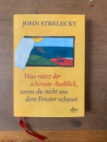John strelecky - Was nützt der schönste Ausblick, Nürnberg (Mittelfr) - Mitte Vorschau