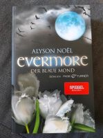 Alyson Noël - "Evermore - Der blaue Mond" Baden-Württemberg - Freiburg im Breisgau Vorschau