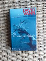 DIE UNERMESSLICHKEIT - DAVID VANN (gebundene Ausgabe) Nordrhein-Westfalen - Bergisch Gladbach Vorschau
