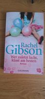 Roman Rachel Gibson Wer zuletzt lacht küsst am besten Niedersachsen - Gehrden Vorschau