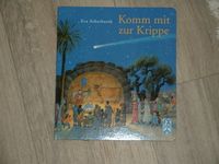 Komm mit zur Krippe - Papp-Bilderbuch von E. Scherbarth, NEU Nordrhein-Westfalen - Werl Vorschau