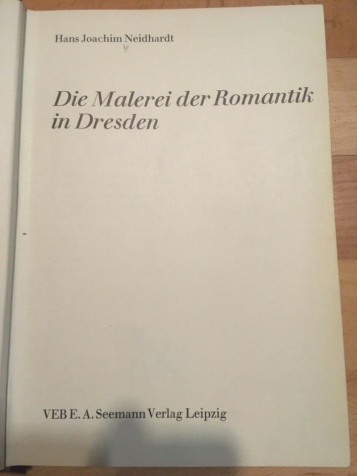 Malerei der Romantik in Dresden Hans Joachim Neidhardt 1976 VEB in Waldheim