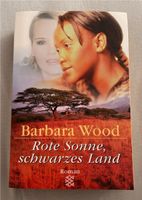 Rote Sonne, schwarzes Land Barbara Wood Taschenbuch Bayern - Biessenhofen Vorschau