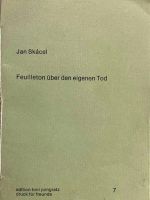 Jan Skacel - Feuilleton über den eigenen Tod (inkl. Versand) Hessen - Bad Homburg Vorschau