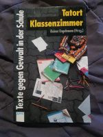 Tatort Klassenzimmer Texte gegen Gewalt in der Schule Baden-Württemberg - Mosbach Vorschau
