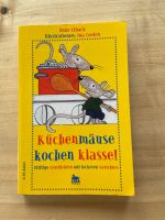 Kinderkochbuch Küchenmäuse kochen Klasse Bayern - Weiden (Oberpfalz) Vorschau