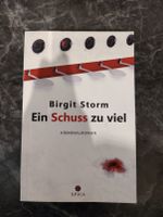 Ein Schuss zu viel von Birgit Storm Bayern - Zirndorf Vorschau