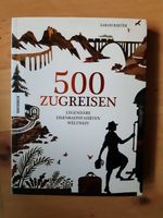Sarah Baxter: 500 Zugreisen, Legendäre Eisenbahnfahrten weltweit Thüringen - Jena Vorschau