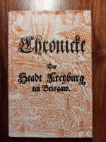 "Chronicke der Stadt Freyburg im Brisgaw" - Freiburg i. Brsg. Baden-Württemberg - Freiburg im Breisgau Vorschau