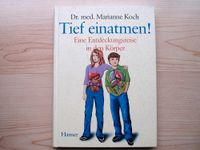 Tief einatmen - Dr. Marianne Koch Nordrhein-Westfalen - Langenfeld Vorschau