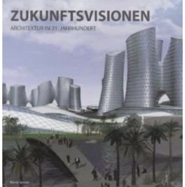 Zukunftsvisionen Architektur im 21. Jahrhundert Marta Serrats in Saarbrücken