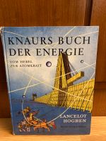 Knaurs Buch der Energie Vom Hebel zur Atomkraft Nordrhein-Westfalen - Krefeld Vorschau