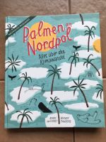 Kinderbuch „Palmen am Nordpol“,M.ter Horst/W.Panders Hessen - Fernwald Vorschau