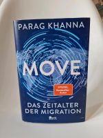 Move, das Zeitalter der Migration, Parag Khanna Bayern - Landshut Vorschau
