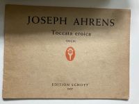 Ahrens Toccata Eroica Noten Orgel Nordrhein-Westfalen - Ochtrup Vorschau