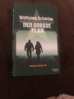 Wolfgang Schorlau: Der große Plan Denglers neunter Fall Bayern - Ortenburg Vorschau