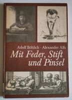 Mit Feder, Stift und Pinsel Böhlich Alfs Volk und Wissen DDR Thüringen - Weimar Vorschau