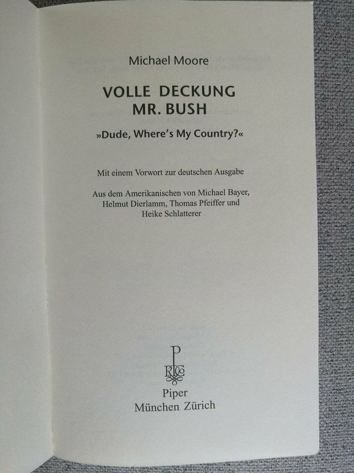 VOLLE DECKUNG MR. BUSH - »DUDE WHERE´S MY COUNTRY?« [Paperback] in Bremen