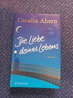 Die Liebe deines Lebens von Cecelia Ahern Niedersachsen - Visselhövede Vorschau