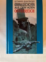 „Kriminalgeschichten aus dem Alten Österreich“ von L.Qualtinger Bayern - Würzburg Vorschau