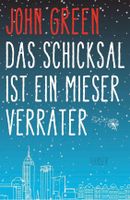 Das Schicksal ist ein mieser Verräter (gebundenes Buch) Baden-Württemberg - Pfedelbach Vorschau