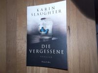 Die Vergessene von Karin Slaughter Taschenbuch Thriller Nordrhein-Westfalen - Gelsenkirchen Vorschau