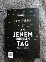 Buch Psychothriller von Lucy Alkins "An jenem dunklen Tag" Bayern - Gilching Vorschau
