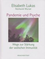 Pandemie und Psyche - die seelische Immunität stärken -NEUES BUCH Bayern - Bad Wörishofen Vorschau