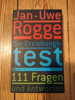 Der Erziehungstest von Jan-Uwe Rogge Leipzig - Eutritzsch Vorschau