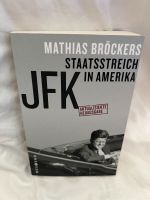 Mathias Bröckers - JFK Staatsstreich in Amerika, Westend 2023,top Nordrhein-Westfalen - Wesseling Vorschau
