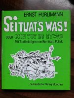Ernst Hürlimann - Sei tuat's was! 1978 Bayern - Mauern Vorschau