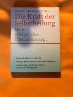 Die Kraft der Selbstheilung Gustav Dobos Baden-Württemberg - Heidenheim an der Brenz Vorschau