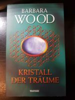 Kristall der Träume von Barbara Wood Thüringen - Gebesee Vorschau