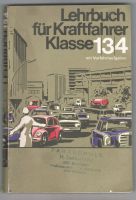 Lehrbuch für Kraftfahrer 134 mit Vorfahrtaufgaben, Klasse 1,3,4, Baden-Württemberg - Sinsheim Vorschau