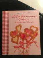 Backbuch: „ Süßes für meinen Schatz“,  Selbstgebackene Liebesgrüß Baden-Württemberg - Karlsruhe Vorschau