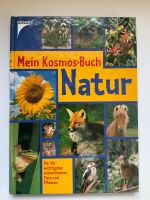 Mein Kosmos-Buch Natur Gebundene Ausgabe 191 Seiten Baden-Württemberg - Durmersheim Vorschau