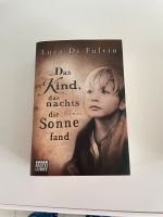 Luca Di Fulvio: Das Kind, das nachts die Sonne fand Baden-Württemberg - Korntal-Münchingen Vorschau