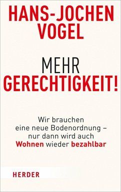 Mehr Gerechtigkeit! Hans-Jochen Vogel (Autor) in München